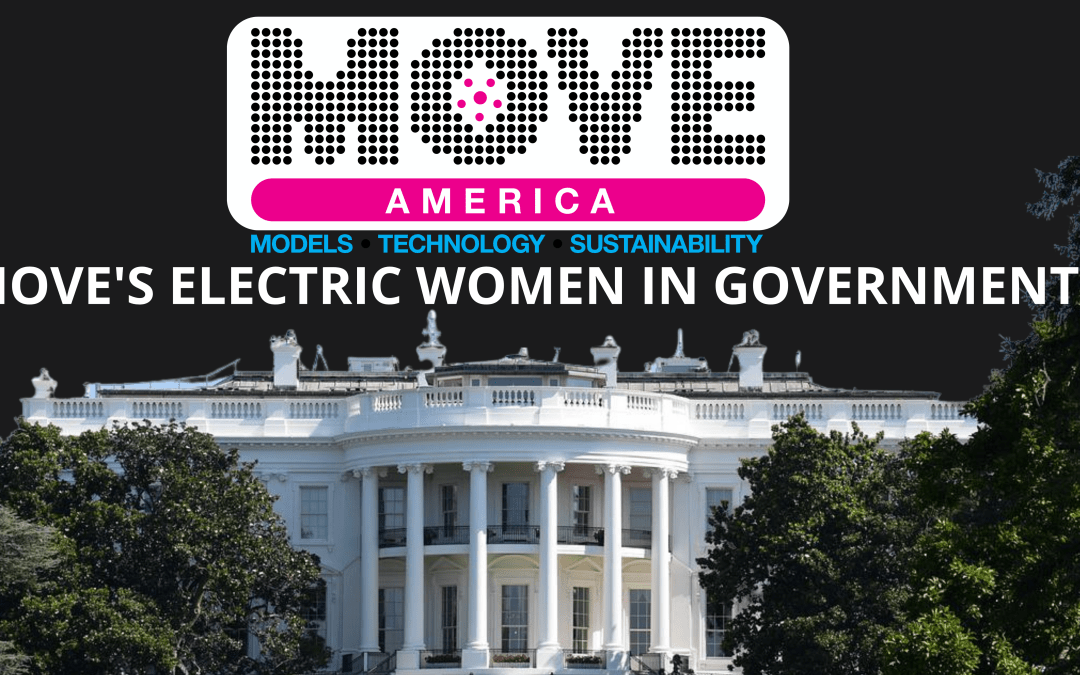 MOVE’S Electric Women in Government