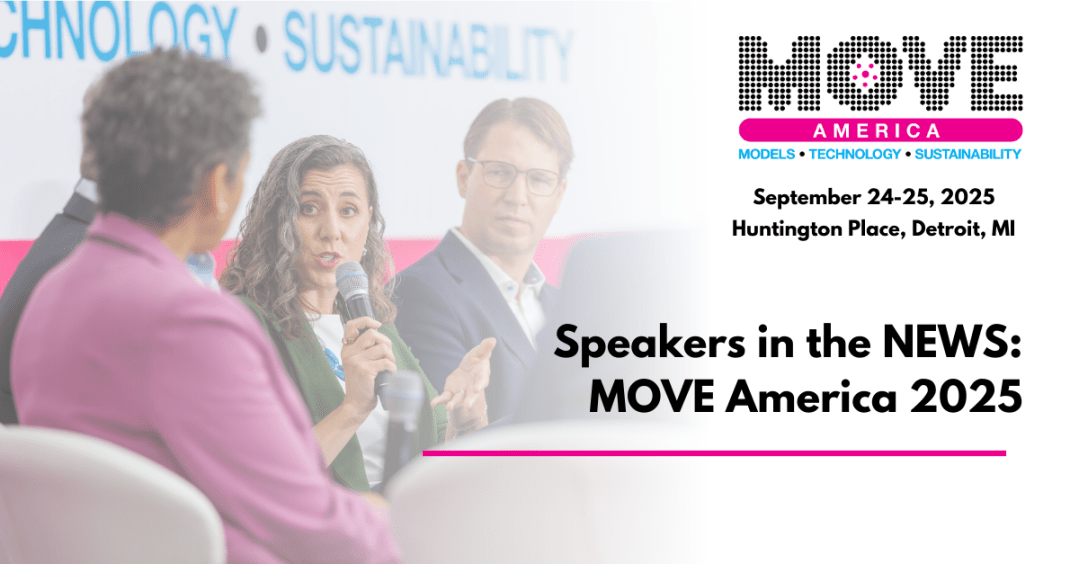 Speakers in the news: Meet the MOVE America 2025 speakers who are hitting headlines