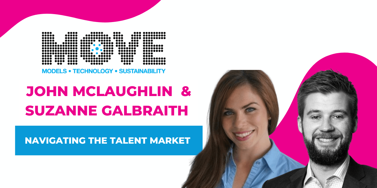 John McLaughlin and Suzanne Galbraith: Navigating the talent market
