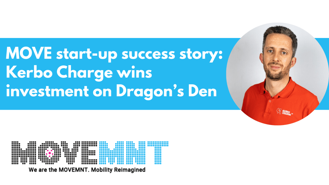 MOVE start-up success story: Kerbo Charge wins investment on Dragon’s Den from Deborah Meaden