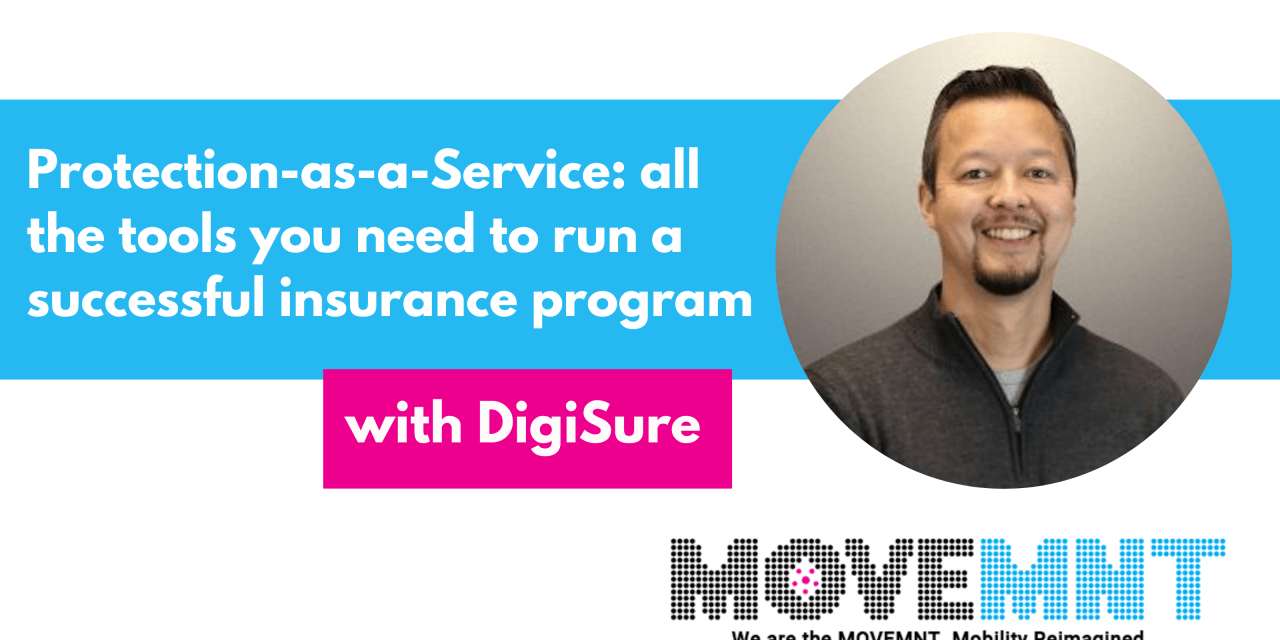 Protection-as-a-Service: all the tools you need to run a successful insurance program