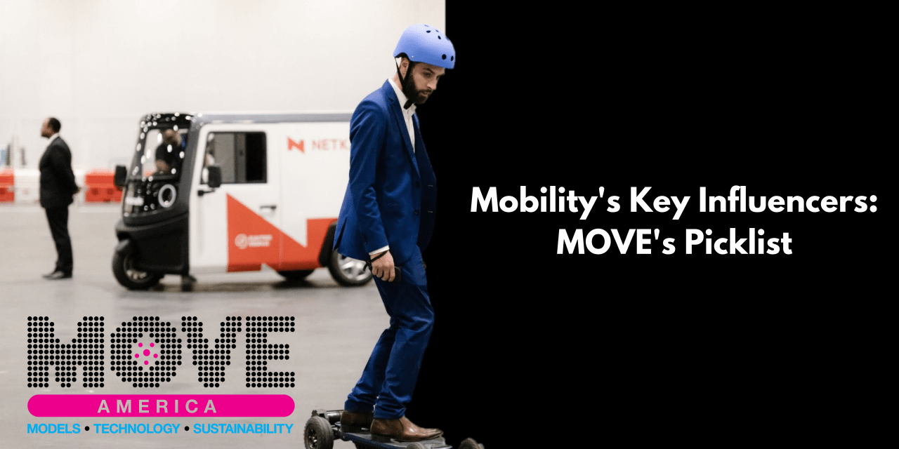 Mobility’s Key Influencers: The MOVE Picklist