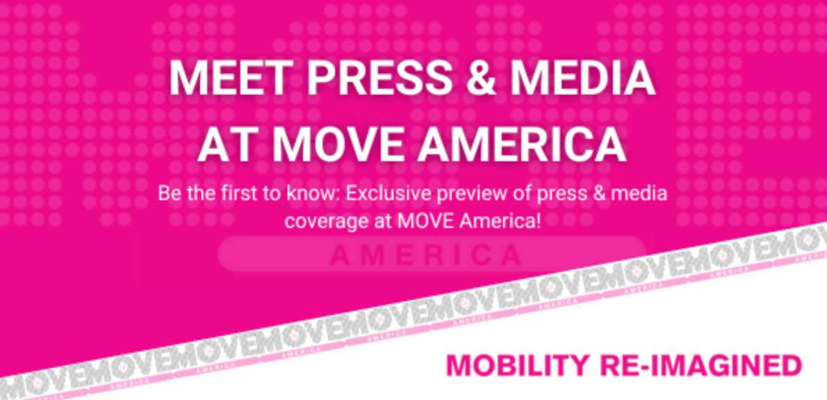 Exclusive preview of press & media coverage at MOVE America!