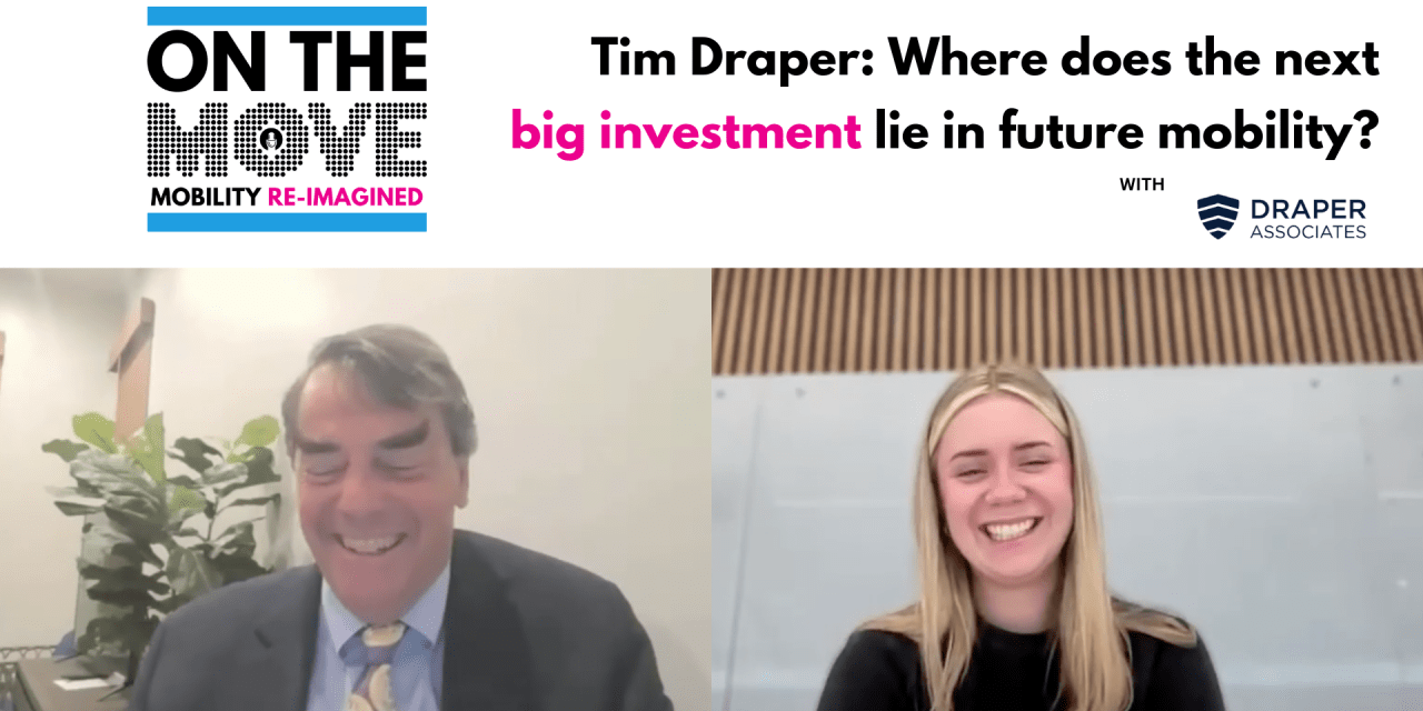 Tim Draper: Where does the next big mobility investment lie?