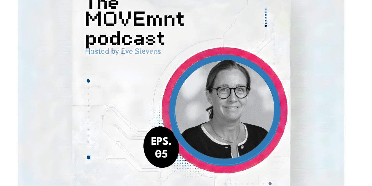 MOVEmnt Podcast Episode 5: Evalena Falck